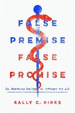 False Premise, False Promise
