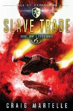 Slave Trade: A Space Opera Adventure Legal Thriller (Judge, Jury, Executioner)