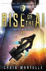 Rise of the AI: A Space Opera Adventure Legal Thriller (Judge, Jury, Executioner)