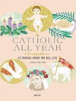 The Catholic All Year Compendium