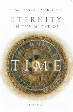 Eternity in the Midst of Time