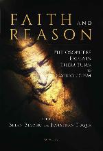 Faith and Reason: Philosophers Explain Their Turn to Catholicism