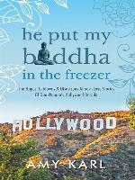 He Put My Buddha in the Freezer