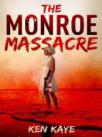The Monroe Massacre