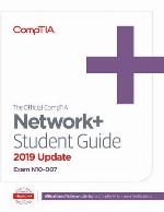 The Official CompTIA Network+ Student Guide 2019 Update (Exam N10-007)