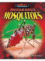 Murderous Mosquitoes