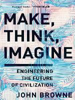 Make, Think, Imagine