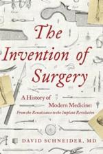 The Invention of Surgery