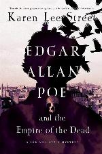 Edgar Allan Poe and the Empire of the Dead: A Poe and Dupin Mystery (Poe and Dupin Mysteries)