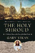 The Holy Shroud: A Brilliant Hoax in the Time of the Black Death