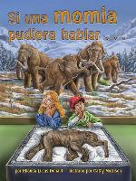 Si una momia pudiera hablar…(If a Mummy Could Talk ...)