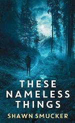These Nameless Things