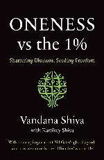 Oneness vs. the 1%: Shattering Illusions, Seeding Freedom
