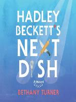 Hadley Beckett's Next Dish