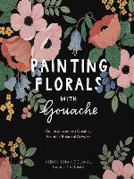 Painting Florals with Gouache