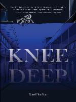 Knee Deep