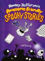 Rowley Jefferson's Awesome Friendly Spooky Stories