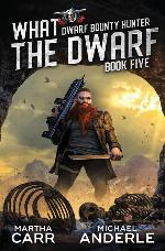 What The Dwarf (Dwarf Bounty Hunter)