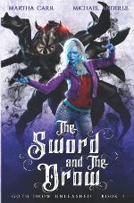 The Sword and The Drow (Goth Drow Unleashed)