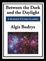 Between the Dark and the Daylight