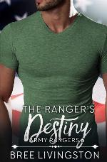 The Ranger's Destiny: A Clean Army Ranger Romance Book Six