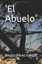 El Abuelo' (Spanish Edition)