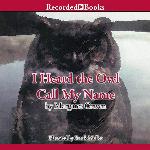 I Heard the Owl Call My Name