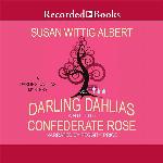The Darling Dahlias and the Confederate Rose (The Darling Dahlias Series)