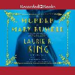 The Murder of Mary Russell: A novel of suspense featuring Mary Russell and Sherlock Holmes (The Mary Russell and Sherlock Holmes Series)