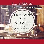 Happy People Read and Drink Coffee