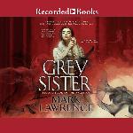 Grey Sister (The Book of the Ancestor Series)
