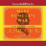 Mary Russell's War: And Other Stories of Suspense