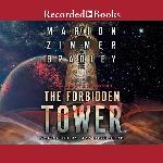 The Forbidden Tower (The Darkover: Against the Terrans: The Second Age Series)