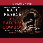 The Bad Boy Cowboy (The Morgan Ranch Series)