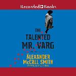 The Talented Mr. Varg (Detective Varg Novels, Book 2)