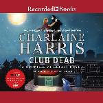 Club Dead (The Sookie Stackhouse Novels)