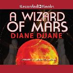 A Wizard of Mars (The Young Wizards Series)