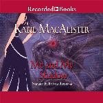 Me and My Shadow (The Silver Dragons Series)