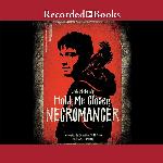 Hold Me Closer, Necromancer (The Necromancer Series)