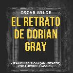 El Retrato de Dorian Gray (Spanish Edition)