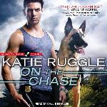 On the Chase (The Rocky Mountain K9 Unit Series)