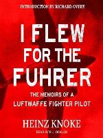 I Flew for the Führer