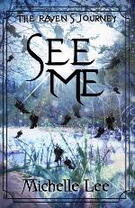 See Me (The Raven's Journey)