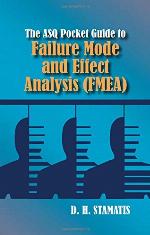 The ASQ pocket guide to failure mode and effect analysis (FMEA)