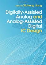 Digitally-assisted analog and analog-assisted digital IC design