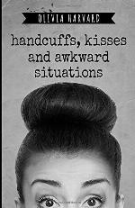 Handcuffs, Kisses and Awkward Situations