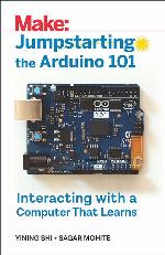 Jumpstarting the Arduino 101: Interacting with a Computer That Learns