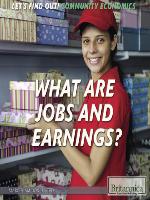 What Are Jobs and Earnings?