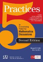 5 Practices for Orchestrating Productive Mathematics Discussions
