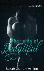 Other Side of Beautiful (A Beautifully Disturbed Novel) (Volume 1)